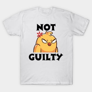 not guilty chicken T-Shirt